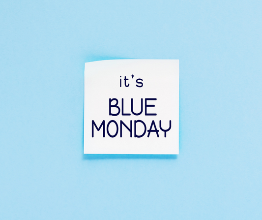 Blue Monday: Mental Health is Important for Everyone