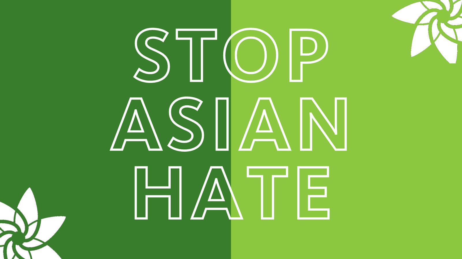 Message from the CEO: Statement Against Anti-Asian Racism