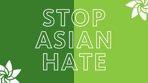 Message from the CEO: Statement Against Anti-Asian Racism